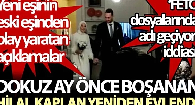 Hilal Kaplan kendisine 'Abla' diyen kocasının arkadaşı aile dostu ile evlendi.