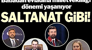 AKP’nin listesi Meclis’te saltanat devri hedefliyor