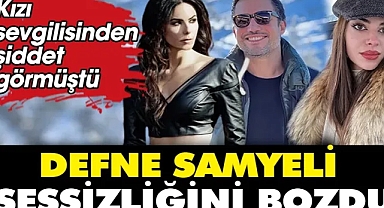 Defne Samyeli: Kızım Derin sevgilisi tarafından darp edildi