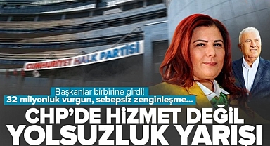 CHP'de yolsuzluk yarışı! Belediye başkanları birbirlerine girdi