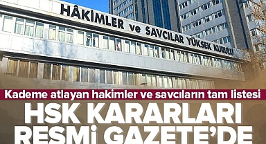 Hakimler ve Savcılar Kurulu Kararları Resmi Gazete'de yayımlandı.