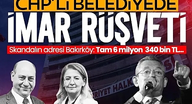 CHP’li belediyede skandal! 175 bin dolarlık imar rüşvetinin adresi Bakırköy!