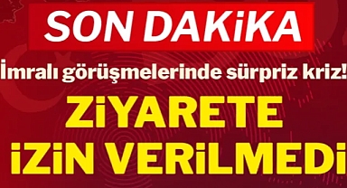 İmralı görüşmelerinde sürpriz kriz! Ziyarete izin verilmedi, Öcalan mesaj göndermedi